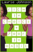 Image of Rich by Choice, Poor by Habit