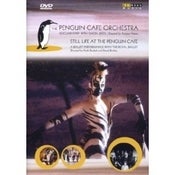 Image of Still Life at the Penguin Cafe DVD