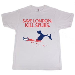 Image of Save London. Kill Spurs.