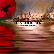 Image of Blinded Black - Under the Sunrise