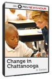 Image of Change in Chattanooga (DVD / 12:50 min)