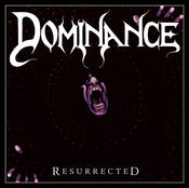 Image of DOMINANCE - Resurrected