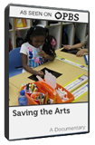 Image of Saving the Arts (DVD / 56 min)