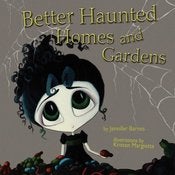 Image of Better Haunted Homes and Gardens