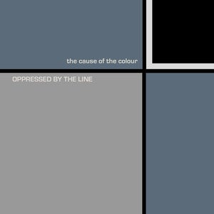 Image of Oppressed by the Line - The Cause of the Colour