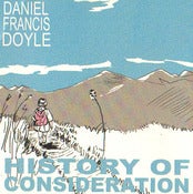 Image of Daniel Francis Doyle - History of Consideration EP (SSRTC-002) August 2009
