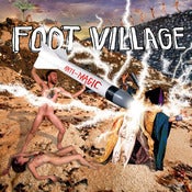 Image of FOOT VILLAGE anti-magic cd/lp/cs