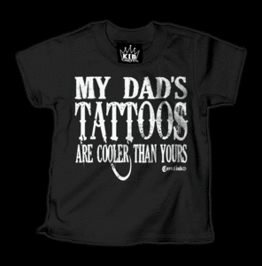 Image of My Dad's Tattoos Are Cooler than Yours T-Shirt