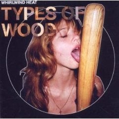BRILLP102 Whirlwind Heat 'Types Of Wood' (Vinyl LP)