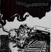 Image of Zero Progress "Derailed" 7"