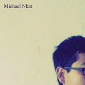 Image of Michael Nhat : self titled LP (MIC003)