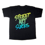 Image of Street Art Sucks BLACK