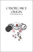 Image of Cyborg Mice Origin Book