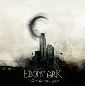 Image of Ebony Ark - When the City is Quiet