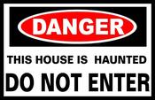 Image of Danger This House Is Haunted Sign