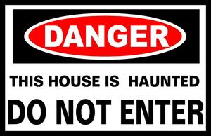 Image of Danger This House Is Haunted Sign