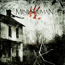 Image of MINUSHUMAN "Watch The World Die"