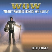 Image of WOW - “Mighty Warrior Dressed for Battle” *new*