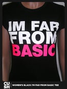 Image of I'M FAR FROM BASIC (Black)