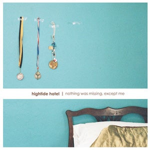 Image of Hightide Hotel "Nothing Was Missing, Except Me" LP
