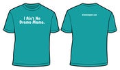 Image of I Ain't No Drama Mama