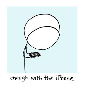 Image of enough with the iPhone