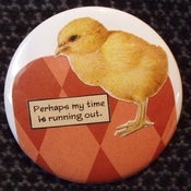Image of Time is Short 2.25 inch Badge