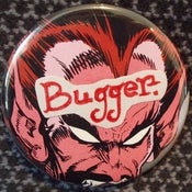 Image of Bugger Badge
