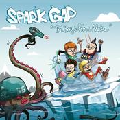 Image of SPARK GAP - "The Boys From Alaska" Album