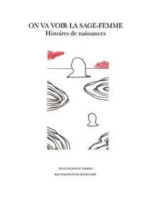 Image of On va voir la sage-femme, Histoires de naissances