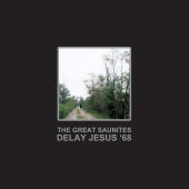 Image of The Great Saunites "Delay Jesus '68"