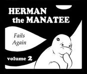Image of Herman the Manatee Fails Again (Vol. 2)