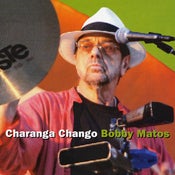 Image of Bobby Matos - Charanga Chango - LFJ 1046
