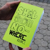 Image of Shit From Nowhere Zines!