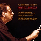 Image of Bobby Matos - Acknowledgement - LFJ 1043