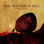 Image of This Routine is Hell "The Verve Crusade CDLP