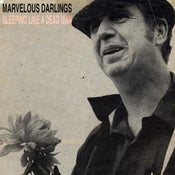 Image of Marvelous Darlings- "Sleeping Like A Dead Man" 7"