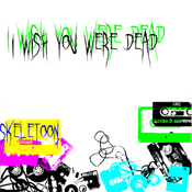Image of I wish you were dead