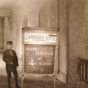 Image of Cannary Rose - Figures, Statistics or Make Believe