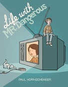 Image of Life with Mr. Dangerous Limited Edition