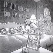 Image of Vacation Bible School/The God Damn Doo Wop Band - Split 7"