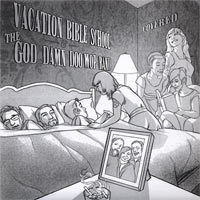 Image of Vacation Bible School/The God Damn Doo Wop Band - Split 7"