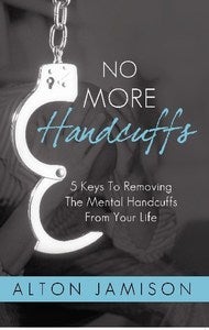 Image of Alton Jamison - NO MORE HANDCUFFS
