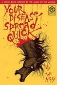 Image of Your Disease Spread Quick comic by Tom Neely