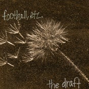 Image of Football, etc. "The Draft" 12"