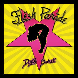 Image of Flesh Parade "Dirty Sweet" CD + Poster