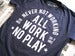 Image of Always Working (navy)