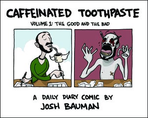 Image of Caffeinated Toothpaste: Volume 1 ($13)