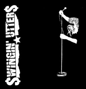 Image of Swingin' Utters - Here, Under Protest