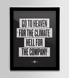 Image of Go to Heaven for the Climate, Hell for the Company - Hell Variant
